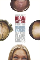 Brain Tattoos: Creating Unique Brands That Stick in Your Customers' Minds 0814472346 Book Cover