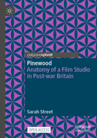 Pinewood: Anatomy of a Film Studio in Post-war Britain 3031513061 Book Cover