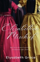 Elizabethan Mischief B0BB5L1GX5 Book Cover