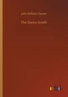 The Sunny South 3752505729 Book Cover