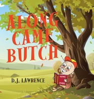 Along Came Butch 1665734965 Book Cover