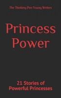 Princess Power: 21 Stories of Powerful Princesses B08BWFKZLK Book Cover
