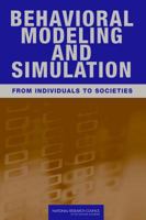 Behavioral Modeling and Simulation: From Individuals to Societies 030911862X Book Cover