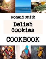Delish Cookies: Cookie recipe from Martha Stewart B0BKMPP5SM Book Cover