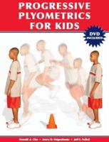 Progressive Plyometrics for Kids 1585189553 Book Cover