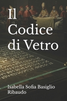 Il Codice di Vetro (Italian Edition) B0F8V91863 Book Cover