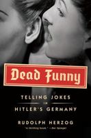 Heil Hitler, das Schwein ist tot! Lachen unter Hitler - Komik und Humor im Dritten Reich 1612191304 Book Cover