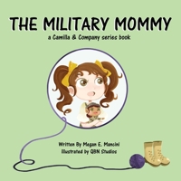 The Military Mommy 0578989255 Book Cover