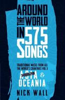 Around the World in 575 Songs: Asia, Oceania; Volume 3 1999631447 Book Cover