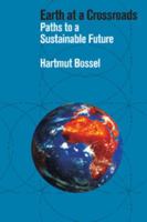Earth at a Crossroads: Paths to a Sustainable Future