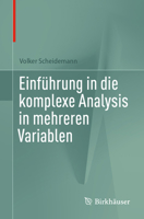 Einführung in Die Komplexe Analysis in Mehreren Variablen 3031528905 Book Cover