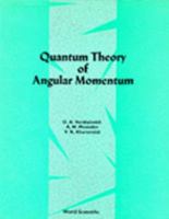 Quantum Theory of Angular Momemtum 9971509962 Book Cover