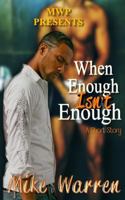 When Enough Isn't Enough 1532777841 Book Cover