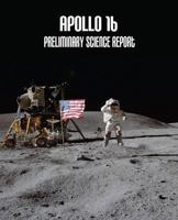 Apollo 16: Preliminary Science Report 150272667X Book Cover