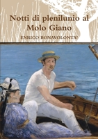 Notti di plenilunio al Molo Giano 132643358X Book Cover