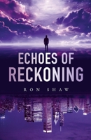 Echoes of Reckoning B0CN483SF5 Book Cover