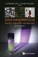 Gold Nanoparticles for Physics, Chemistry and Biology (Second Edition) 1786341247 Book Cover