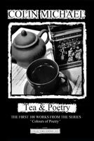 Tea & Poetry: The First 100 works B08QBYKGV9 Book Cover