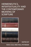 Hermeneutics, Intertextuality and the Contemporary Meaning of Scripture 1921817976 Book Cover
