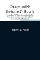 Dickens and His Illustrators (Classic Reprint) 9354844618 Book Cover