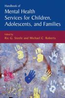 Handbook of Mental Health Services for Children, Adolescents, and Families 0306485605 Book Cover