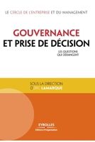 Gouvernance et prise de décision: Les questions qui dérangent. 2212549539 Book Cover