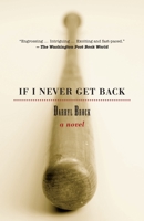 If I Never Get Back: A Novel 0452283728 Book Cover