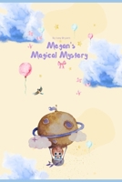 Megan's Magical Mystery B0CTCJTPQH Book Cover