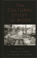The Cultural Study of Work 074251918X Book Cover