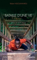 Bataille d'une vie. Roman (Écrire l'Afrique) (French Edition) 2343228094 Book Cover