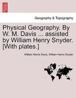 Physical Geography (Geomorphology) of William Morris Davis 1240923600 Book Cover