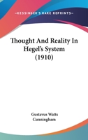 Thought and Reality in Hegel's System (The Philosophy of Hegel) 1467902748 Book Cover