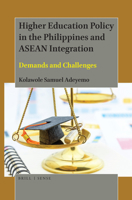 Higher Education Policy in the Philippines and ASEAN Integration : Demands and Challenges 9004411313 Book Cover