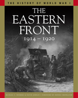 The Eastern Front 1914–1920: From Tannenberg to the Russo-Polish War 1838861173 Book Cover