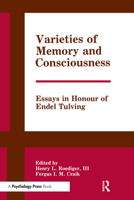Varieties of Memory and Consciousness: Essays in Honour of Endel Tulving 080580546X Book Cover