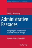 Administrative Passages: Navigating the Transition from Teacher to Assistant Principal 940070691X Book Cover