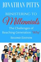 Ministering to Millennials: The Challenges of Reaching Generation "Why" 0997564326 Book Cover