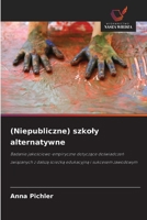 (Niepubliczne) szkoly alternatywne (Polish Edition) 6209917852 Book Cover