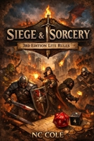 Siege & Sorcery 3rd Edition: Lite Rules for Faster Play B0GPJ1VXZX Book Cover