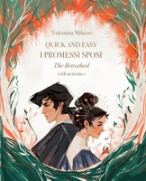 Quick and easy I Promessi Sposi - The Betrothed: with activities B0BJQBFF7S Book Cover