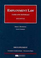 Employment Law: Cases and Materials 2006 Supplement (University Casebook) 1599413515 Book Cover