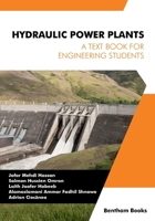 Hydraulic Power Plants: A Textbook for Engineering Students 9811494118 Book Cover