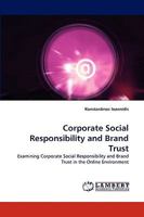 Corporate Social Responsibility and Brand Trust: Examining Corporate Social Responsibility and Brand Trust in the Online Environment 3838386612 Book Cover