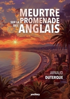 Meurtre sur la promenade des Anglais (French Edition) 2381243127 Book Cover