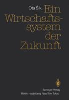 Ein Wirtschaftssystem Der Zukunft 3540151370 Book Cover