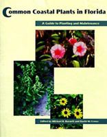 Common Coastal Plants in Florida: A Guide to Planting and Maintenance 0813015510 Book Cover