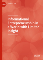 Informational Entrepreneurship in a World with Limited Insight 3031165314 Book Cover