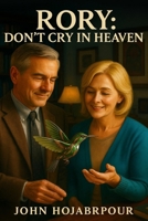Rory: Don’t Cry in Heaven B0FTVZF8X4 Book Cover