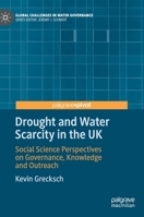 Drought and Water Scarcity in the UK: Social Science Perspectives on Management and Knowledge 3030655776 Book Cover