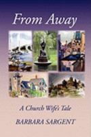 From Away: A Church Wife's Tale 1934949140 Book Cover